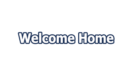 Welcome Home